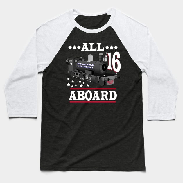 All Aboard - Trump Train Deplorable Express Baseball T-Shirt by joshp214